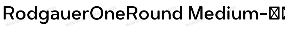RodgauerOneRound Medium字体转换